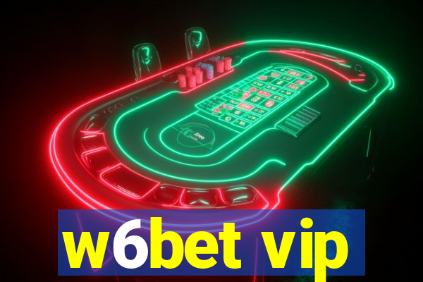 w6bet vip